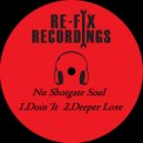 Nu Shotgate Soul - Deeper Love (Original Mix)