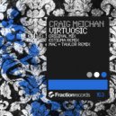 Craig Meichan - Virtuosic (Mac & Taylor Remix)