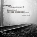 Paul Begge - Two Parallel Paths Movement