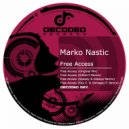 Marko Nastic - Free Access (Edy C., Domagoj P. Remix)