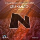 D-Rashid feat. Tyrah Morena - Seu Amigo (Funky Ro Remix)
