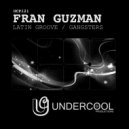 Fran Guzman - Gangsters