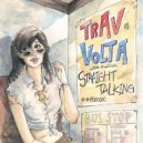Trav & Volta - Straight Talking (Denis Yashin Remix)