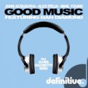 John Acquaviva, Alex D'elia, Nihil Young feat. Dan Diamond - Good Music