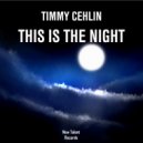Timmy Cehlin - This Is The Night (Instrumental)