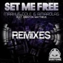 Markus Cole & Amarolas ft. Brenton Mattheus - Set Me Free (Electric Joy Ride Remix)