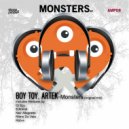 Boy Toy, Artek - Monsters