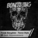 Freak Slaughter feat. Hypomaniacs - Terror Style (Original Mix)