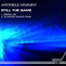 Mysterious Movement - Still The Same (Alexander Xendzov Remix)