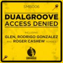 Dual Groove - Access Denied (Glen Remix)