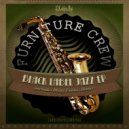 Furniture Crew - Black Label Jazz (Milty Evans 93 Til\' Remix)