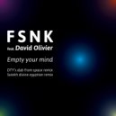 Fsnk & David Olivier - Empty Your Mind (Sutekh \'S Divine Egytian Mix)