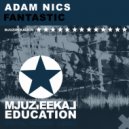 Adam Nics - Fantastic (Original Mix)