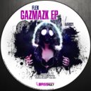 Flex - Gazmazk (Dcibel Remix)