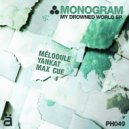 Monogram - My Drowned World