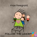 Max Freegrant - I Wanna