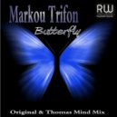 Markou Trifon - Butterfly (Thomas Mind Mix)