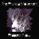The Physical Movement - Got Guts