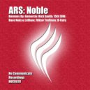 ARS - Noble (Dave Nadz & LeBlanc Remix)