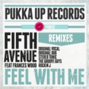 Fifth Avenue feat. Frances Wood - Feel With Me (Rocking J Vocal Mix)
