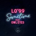 LO\'99 feat. Owl Eyes - Sometime (Dub)