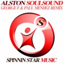 Alston - Soul Sound (George F & Paul Mendez Radio Edit Mix)