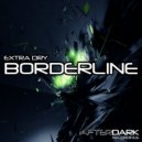 Extra Dry - Borderline (Deep Frakt Mix)