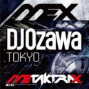 DJ Ozawa - TOKYO (Nish Dubstek Remix)