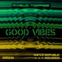 Pablo Torres - Good Vibes