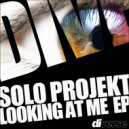 Solo Projekt - Looking At Me (Dub Mix)