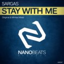 Sargas - Stay With Me (Mimax Remix)