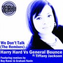 Harry Hard vs General Bounce featuring Tiffany Jackson - We Don\'t Talk (Graham Navin Piano Remix)