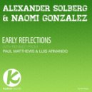 Alexander Solberg & Naomi Gonzalez - Early Reflections (Paul Matthews 6am Mix)