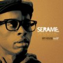 Serame - All That I Need (Original Mix)