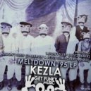 Kezla - Meltdown \'95 (Original Mix)