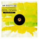 Am Roots feat Fred Mthembu - Cool Down (Rancido Traveling Soul Drums Mix)