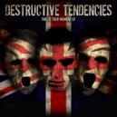 Destructive Tendencies - This Is Your Moment