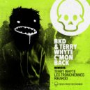BKD & Terry Whyte - C\'mon Back (Rikardo Remix)