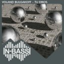 Voland Bulgakoff - Tu Emos (Remastered Version)