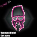 Vanessa Heich - Get Pony
