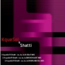 Kquesol ft Shatti - La...la...la