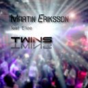 Martin Eriksson Feat. Ellee - Twins (Sam Heim Remix)