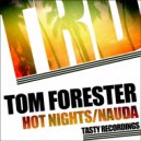 Tom Forester - Nauda