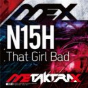 N15H - That Girl Bad (Tomoyuki Sakakida Remix)