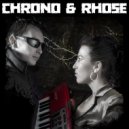 Chrono & Rhose - 1st Episode