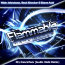 Wain Johnstone, Rock Shocker & Steve Axid - My Dancefloor (Audio Hedz Remix)