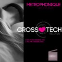 Metrophonique - Tell Me