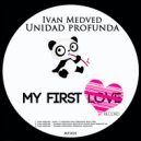 Ivan Medved - Unidad Profunda (Original Mix)