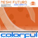 Neshi Futuro - Zero Gravity (Yodis Remix)