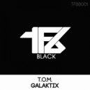 T.O.M. - Galaktix (Stereo Addict Remix)